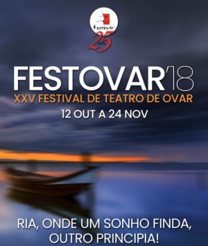 Festovar 2018 – XXV Festival de Teatro de Ovar